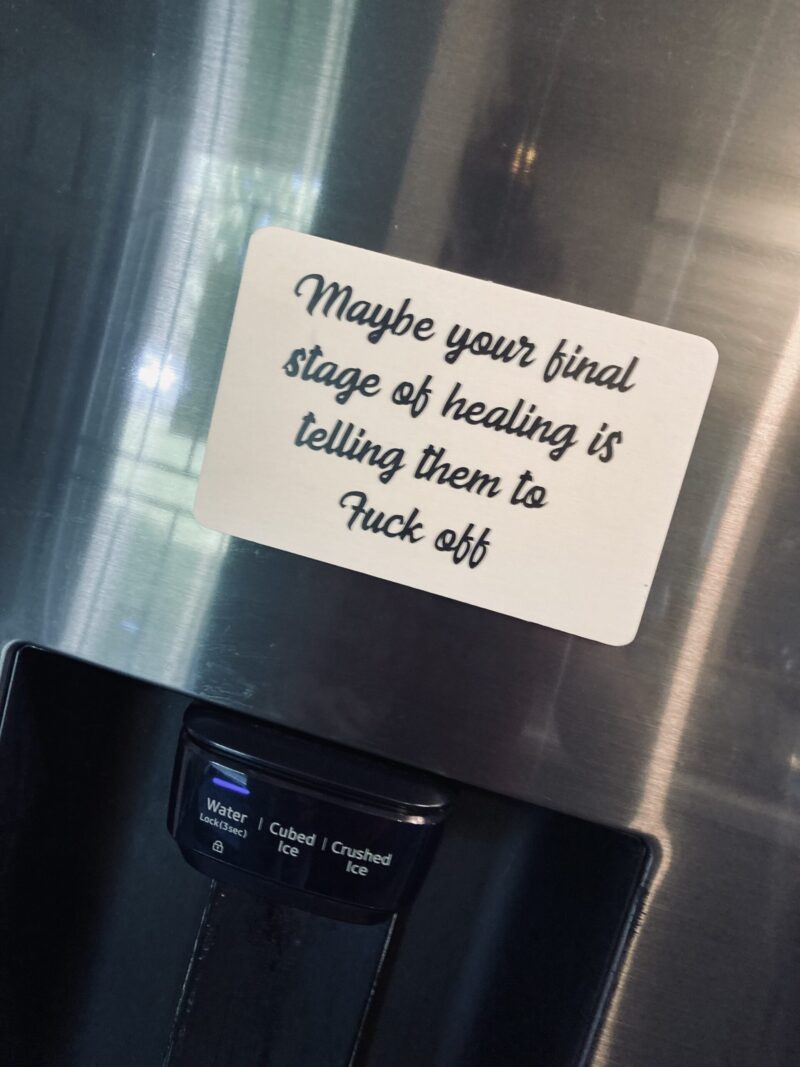 Sometimes Healing Means...Magnet